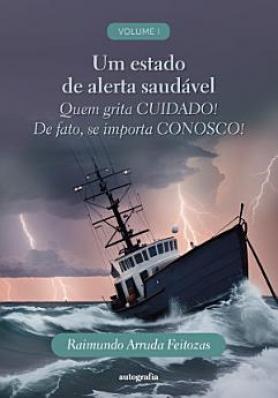 Um estado de alerta saudável: Volume I
