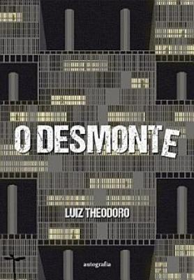 O desmonte