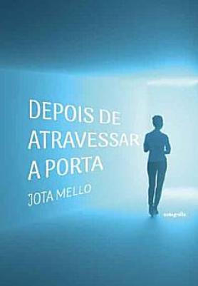 Depois de atravessar a porta