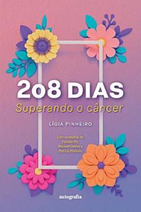 208 dias: superando o câncer