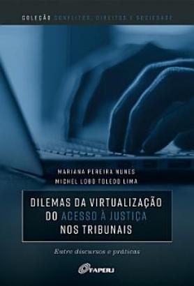 Dilemas da virtualização do acesso à Justiça nos tribunais