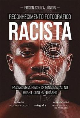 Reconhecimento Fotográfico Racista