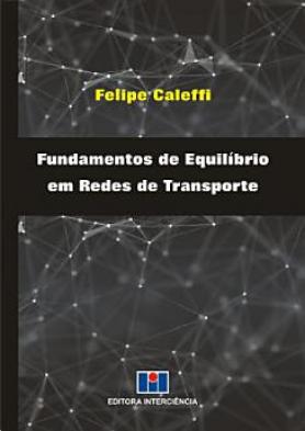 Fundamentos de Equilíbrio em Redes de Transporte 