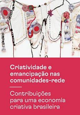 Criatividade e emancipação nas comunidades-rede