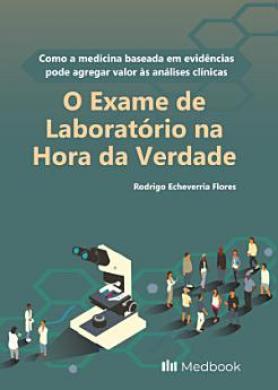 O Exame de Laboratório na Hora da Verdade