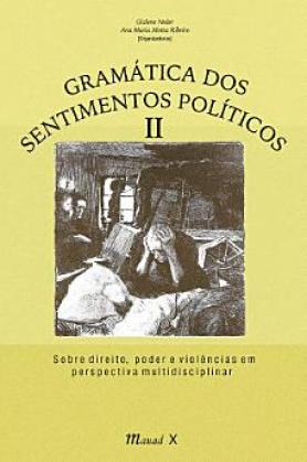 Gramática dos Sentimentos Políticos II