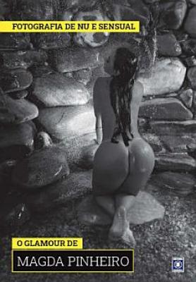 Coleção Fotografia de Nu e Sensual - Magda Pinheiro