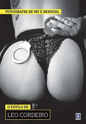 Coleção Fotografia de Nu e Sensual - Leo Cordeiro