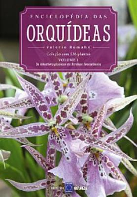Enciclopédia das Orquídeas - Volume 01