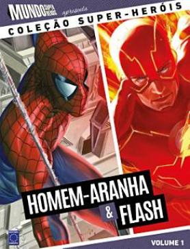 Coleção Super-Heróis Volume 1: Homem-Aranha e Flash