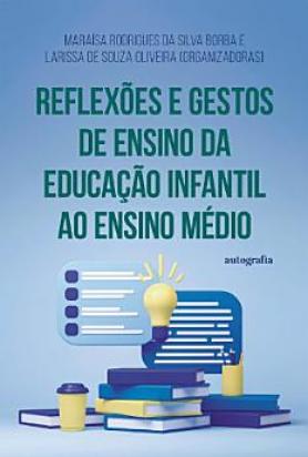 Reflexões e Gestos de Ensino da Educação Infantil ao Ensino Médio
