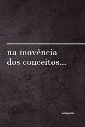 Na movência dos conceitos…