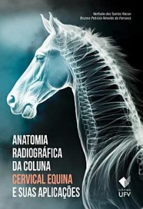 Anatomia radiográfica da coluna cervical equina e suas aplicações