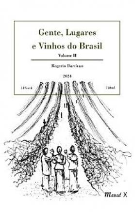 Gente, Lugares e Vinhos do Brasil, Volume II