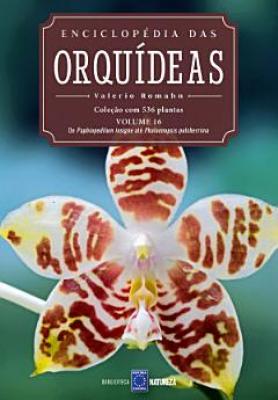 Enciclopédia das Orquídeas - Volume 16