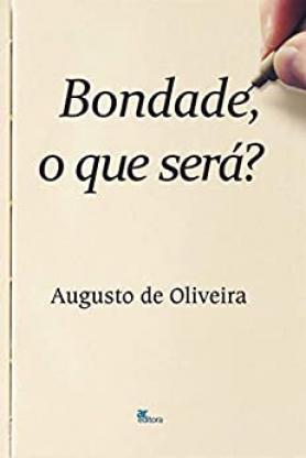 Bondade, o que será?