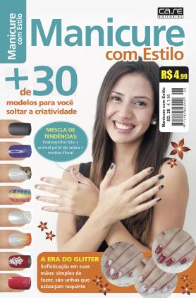 Manicure Com Estilo Ed. 28 - Mais de 30 Modelos