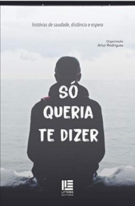 Só queria te dizer