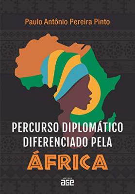 Percurso diplomático diferenciado pela África