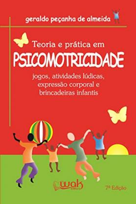 Teoria e Prática em Psicomotricidade