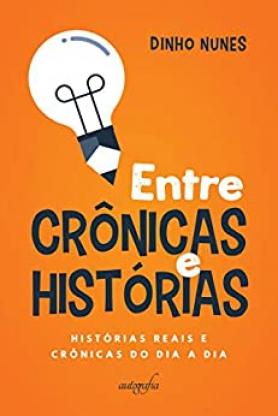 Entre crônicas e histórias