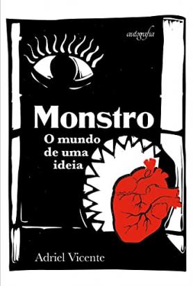Monstro: o mundo de uma ideia 