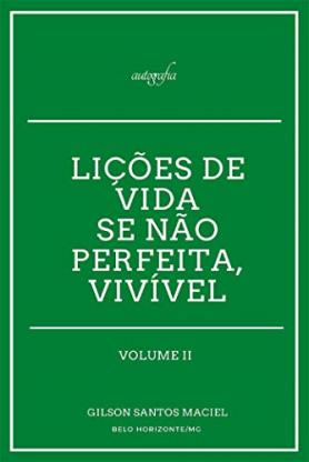 Liçoes de vida - Se não Perfeita, Vivível
