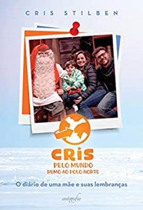 Cris pelo mundo rumo ao Polo Norte