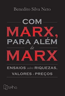 Com Marx, para além de Marx