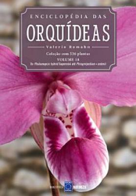 Enciclopédia das Orquídeas - Volume 18
