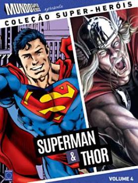Coleção Super-Heróis Volume 4: Superman e Thor