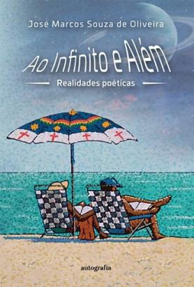 Ao infinito e além: realidades poéticas