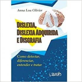 Dislexia, Dislexia Adquirida e Disgrafia