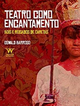 Teatro como encantamento
