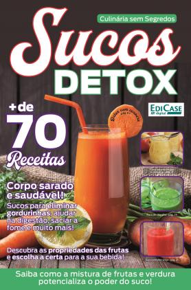 Culinária Sem Segredos Ed. 1 - Sucos Detox