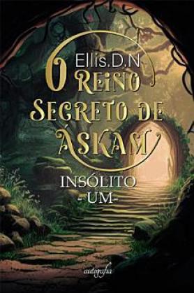 O Reino Secreto de Áskam - Insólito - Um