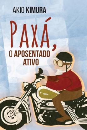 Paxá, o aposentado ativo
