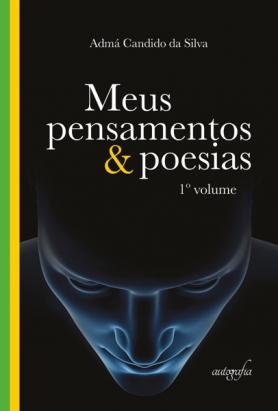 Meus Pensamentos e Poesias