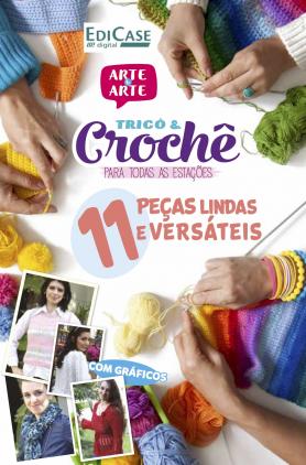 Arte e Arte Ed.07 – Tricô e Crochê