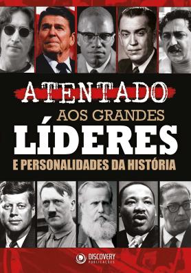 Atentado aos grandes líderes e personalidades da história
