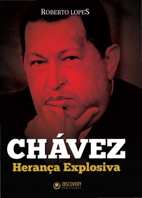 Chávez - Herança Explosiva Ed.01 - Oficiais de Cuba na Venezuel