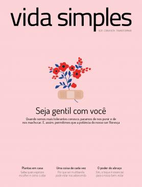 Vida Simples Ed. 236 - Seja gentil com você