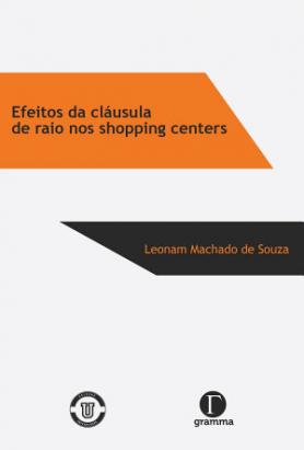 Efeitos da cláusula de raio nos shopping centers 