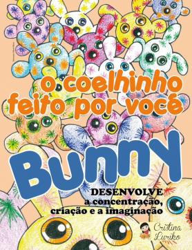 Bunny o coelhinho feito por você