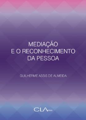 Mediação e o reconhecimento da pessoa