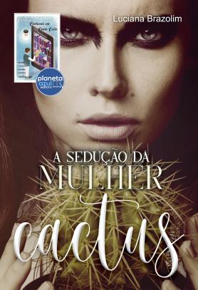 A Sedução da Mulher de Cactus