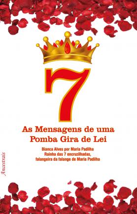 As Mensagens de uma Pomba Gira de Lei