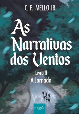 As narrativas dos ventos - Livro II
