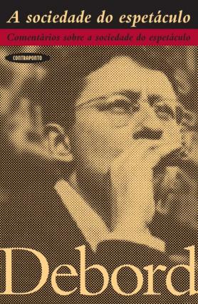 A Sociedade do Espetáculo