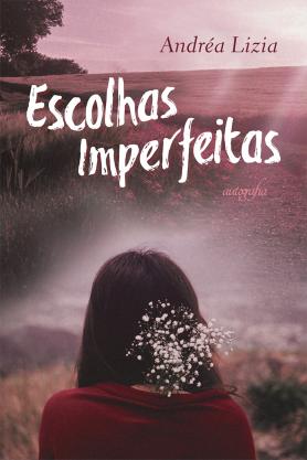 Escolhas Imperfeitas